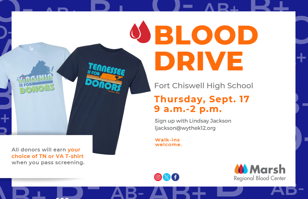 Blood Drive Fort Chiswell High School Thursday, Sept. 17 9 AM - 2 PM. Sign up with Lindsay Jackson email ljackson@wythek12.org. Walk-ins welcome. All donors will earn your choice of Tennessee or Virginia T-shirt when you pass screening. Image of a blue Virginia t-shirt with green font and blue state outline and a black Tennessee t-shire with blue font and orange state outline.