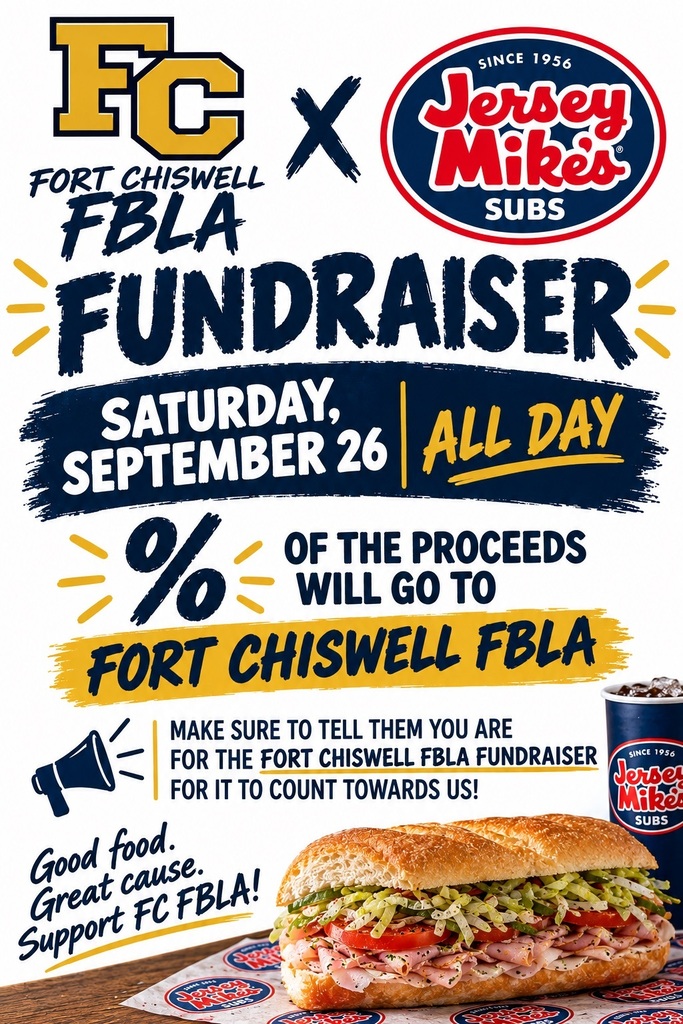 FC Fort Chiswell meets Jersey Mikes Subs. FBLA Fundraiser on Saturday, September 26 ALL DAY. Percent of the proceeds will go to Fort Chiswell FBLA. Make sure to tell them you are for the Fort Chiswell FBLA Fundraiser for it to count towards us! Good food. Great Cause. Support FC FBLA! Image of Jersey Mike's sub sandwich and soda drink. FC logo and Jersey Mikes logo.