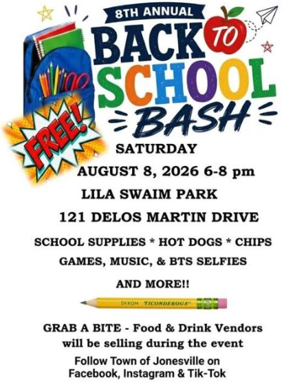 Back to school Bash, August 8th from 6-8 PM at Lila Swaim Park, 121 Delos Martin Dr. Get school supplies. There will be games and food and drink vendors will be selling during the event.