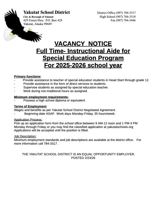 VACANCY NOTICE: Full time Instructional Aide for  Special Education Program. The position is open until filled. Start date ASAP. 