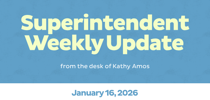 superintendent weekly update 1/16/26