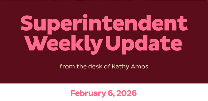 superintendent weekly update 2/6/26