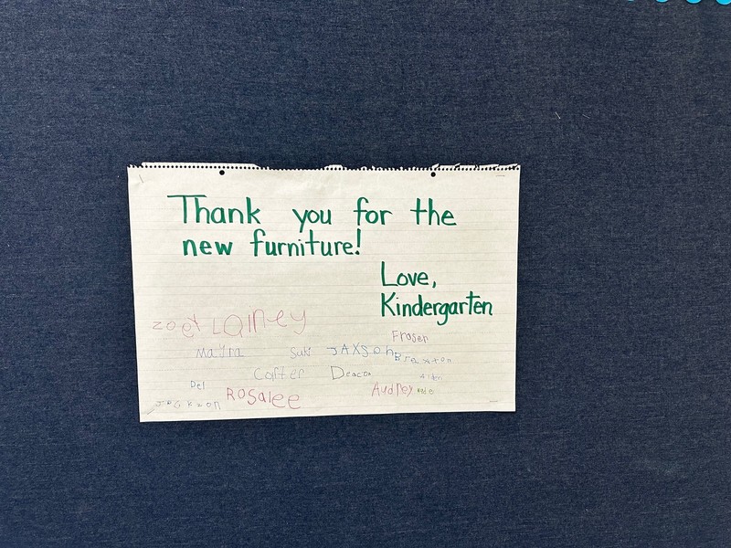 Thank you for the new furniture! Love, Kindergarten