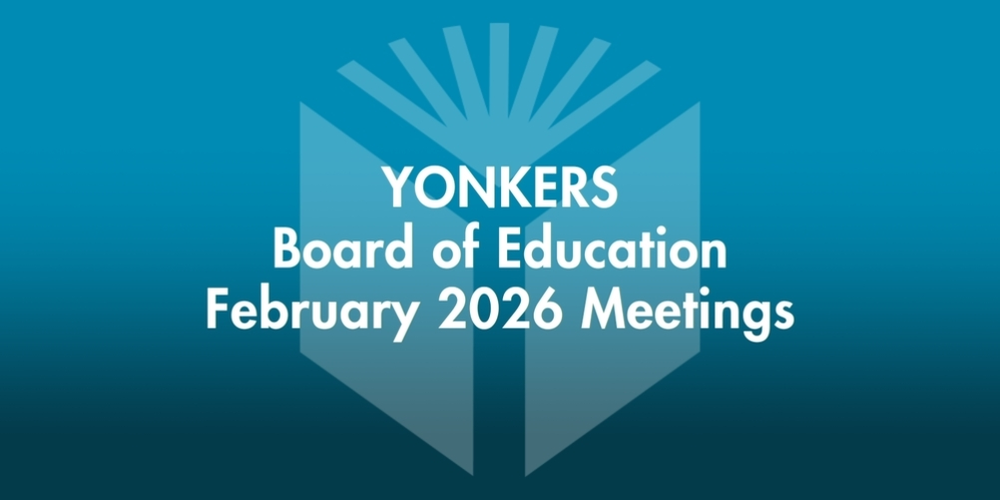 Yonkers Board of Education February 2026 Meeting