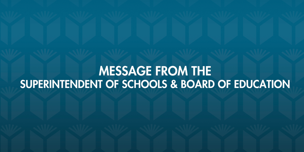 Message From the Superintendent and Board of Education