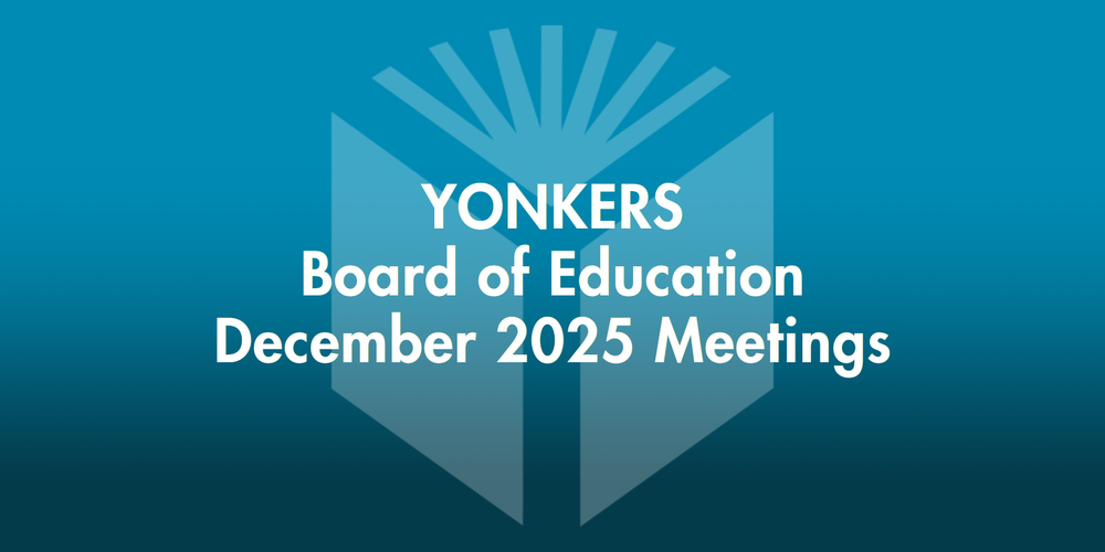 Yonkers Board of Education December 2025 Meetings