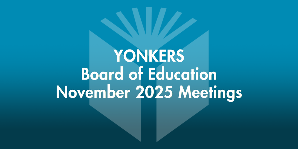 Yonkers Board of Education November 2025 Meetings