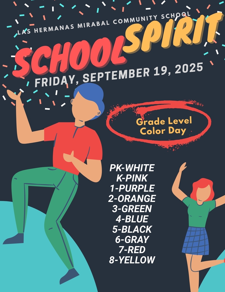 Grade Level Color Day  at Las Hermanas Mirabal - Friday, September 19,  2025