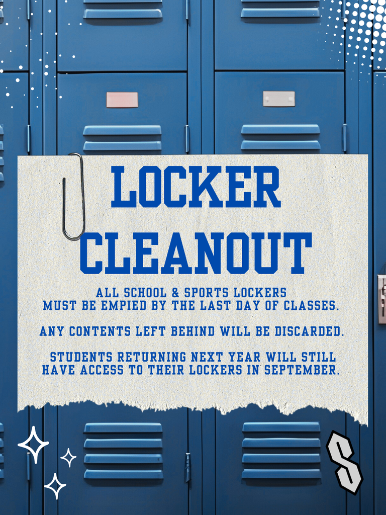 LOCKER CLEANOUT BY THE LAST DAY OF CLASSES