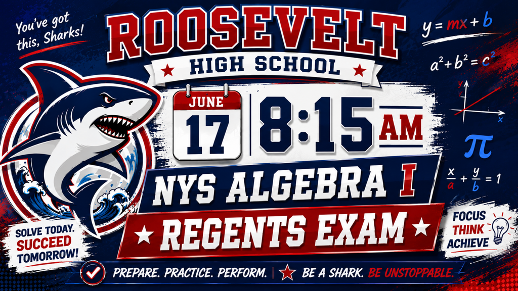 Algebra I Regents Exam - June 17 @ 8:15am