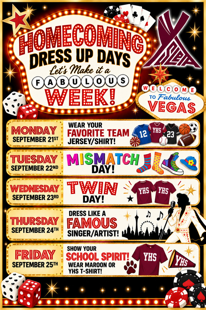A Las Vegas-themed flyer for "Homecoming Dress Up Days: Let's Make It a Fabulous Week!" outlining the dress-up schedule for the week of September 21st to 25th.