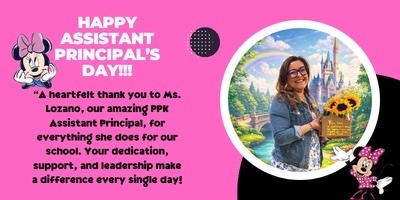 Happy Assistant Principal's Day Ms. Lozano!