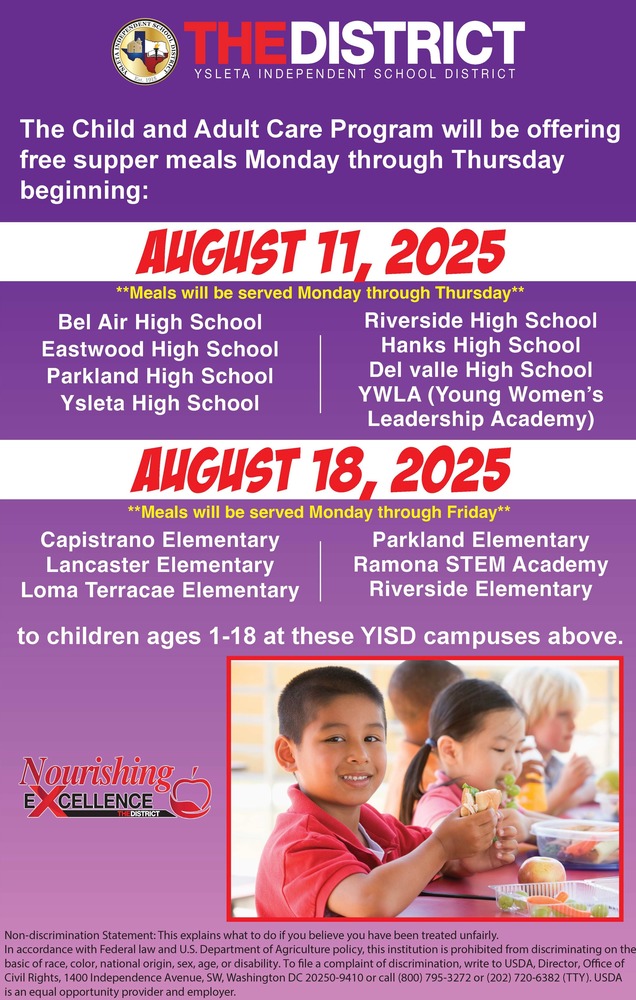 Flyer announcing free supper meals at Ysleta ISD schools, starting August 11, 2025, for Bel Air, Eastwood, Parkland, Ysleta, Riverside, Hanks, Del Valle High Schools, and YWLA (Monday-Thursday), and from August 18, 2025, for Capistrano, Lancaster, Loma Terrace, Parkland, Ramona STEM, and Riverside Elementary schools (Monday-Friday) for children ages 1-18, with a photo of children eating.