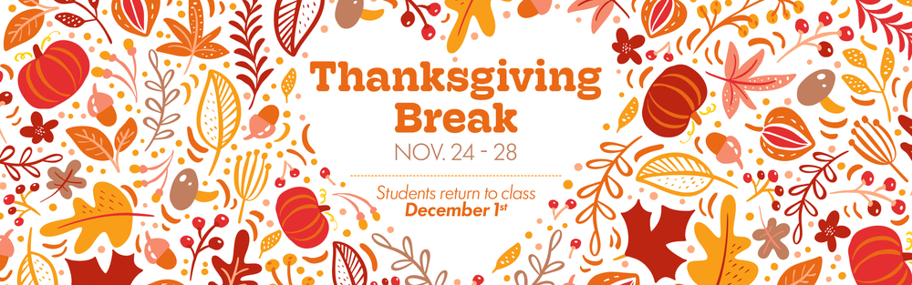Thanksgiving Break flyer