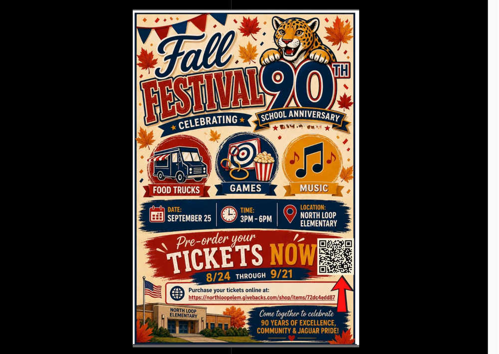 Fall Festival for the celebration of 90th school anniversary. Celebration is on Sept. 25th and tickets are on sale now in the office.