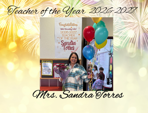 Mrs. Sandra Torres is named teacher of the year for the 2026-2027 school year.