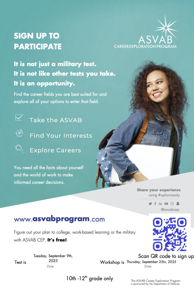 Attention Parkland High School 10th-12th Graders! Unlock Your Future with the ASVAB Career Exploration Program Are you wondering what career path is the best fit for you? Get to know your strengths, yourself, and your options with the ASVAB Career Exploration Program (CEP)! This program is offered at no cost and with no commitment. The ASVAB CEP is more than just a test; it's a comprehensive program designed to help you explore career fields that align with your skills and interests. Whether your plans include college, work-based learning, or the military, the ASVAB CEP can help you create a plan for your future. Event Details: ASVAB Test Date: Tuesday, September 9th, 2025 Time: 8:30 AM Location: Parkland High School Events Center Who can participate: 10th-12th grade students only Follow-up Workshop: Post-Test Interpretation Workshop: Thursday, September 25th, 2025 This session will help you understand your scores, discover satisfying career fields, and learn how to use the planning tools. How to Sign Up: Scan the QR code on the posters around the school or use the link below to sign up for this valuable opportunity! https://bit.ly/4lrhIcC The ASVAB Career Exploration Program is sponsored by the Department of Defense. While students in 11th grade and beyond can use their scores to explore enlistment options, there is no obligation to speak with a military recruiter. Parkland High School determines if and when student information is released to military recruiters.
