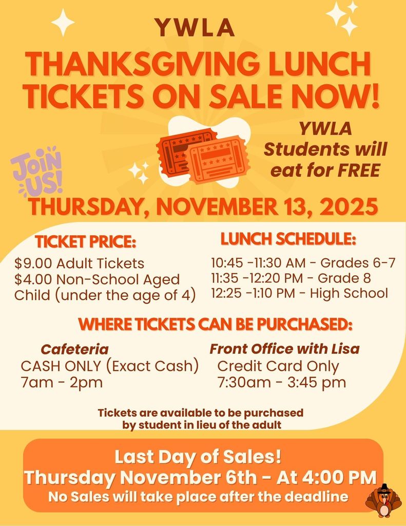 Thanksgiving Lunch Tickets on sale now, see flyer for details