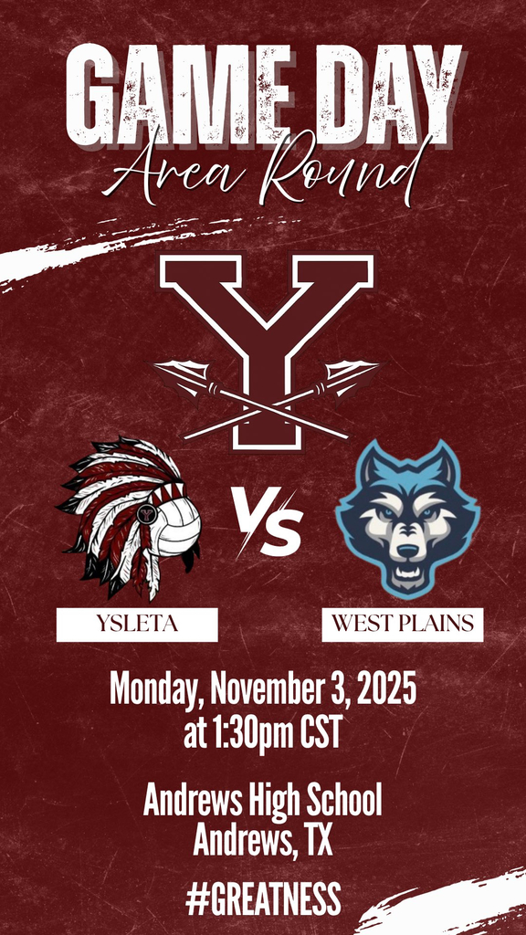 A promotional poster for a high school volleyball game in the Area Round. The background is maroon with a grunge texture. At the top, bold white text reads "GAME DAY Area Round" above a large maroon "Y" logo. Below, crossed spears separate the team mascots: on the left, a volleyball with a feathered headdress labeled "YSLETA," and on the right, a snarling blue wolf head labeled "WEST PLAINS." The event details state "Monday, November 3, 2025 at 1:30pm CST Andrews High School Andrews, TX" in white text, with "#GREATNESS" at the bottom.