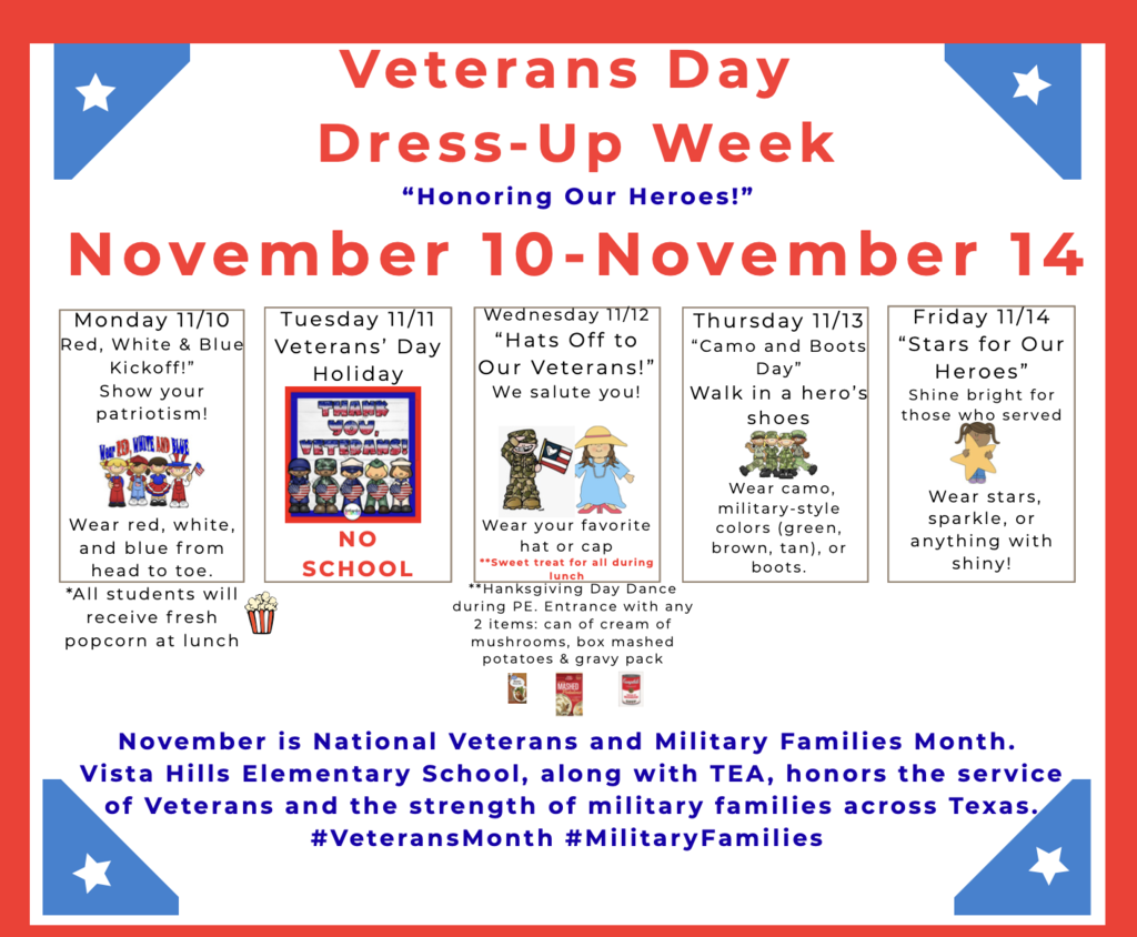 🎖️ Veterans Day Dress-Up Week at Vista Hills Elementary! 🇺🇸 Crusaders, join us November 10–14 as we celebrate “Honoring Our Heroes!” Each day has a fun theme to show our patriotism and gratitude for those who have served.  Click below to view the full schedule and dress-up details!