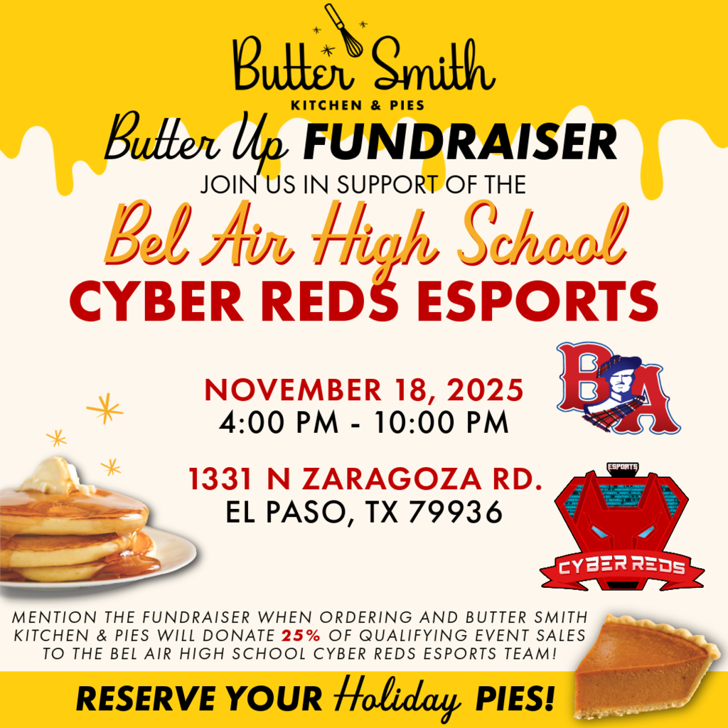 Please support the Bel Air Cyber Reds this Tuesday, November 18th from 4 to 10pm. Stop by the Butter Smith Restaurant on 1331 Zaragoza Rd and mention the Bel Air Cyber Reds. You'll be supporting the team with 25% of sales!