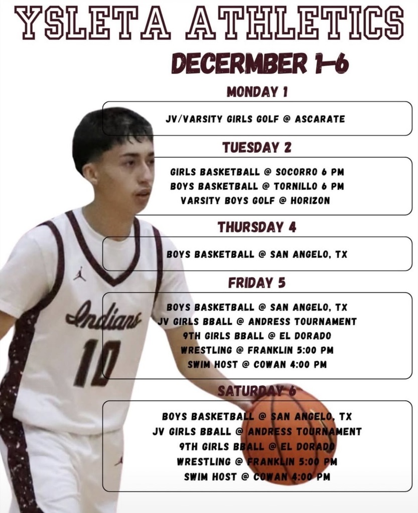 Poster for Ysleta Athletics schedule, December 1-6, listing events by day including girls' and boys' golf, basketball games and tournaments, wrestling, and swim meets, with a photo of a student athlete in an "Indians" basketball jersey.