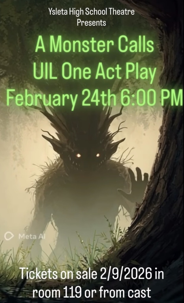 Dark fantasy illustration of a massive tree-like monster with glowing eyes emerging from the woods, towering over a young boy gazing upward. Promotional poster for Ysleta High School Theatre's "A Monster Calls" UIL One Act Play, February 24, 2026 at 6:00 PM.