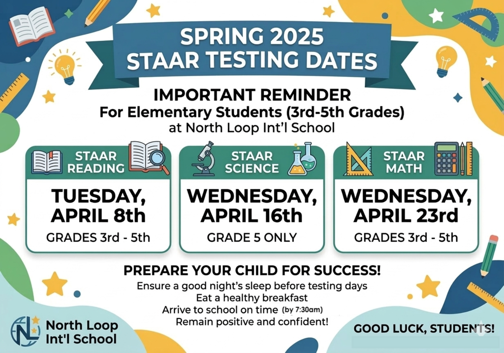 STAAR Dates: April 8th (Reading, April 16th (Science), April 23rd (Math)