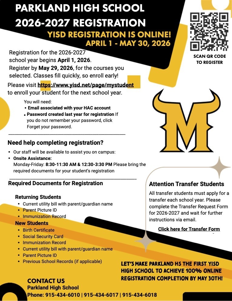 Parkland High School 2026-2027 Registration Now Open! Visit https://www.yisd.net/page/mystudent