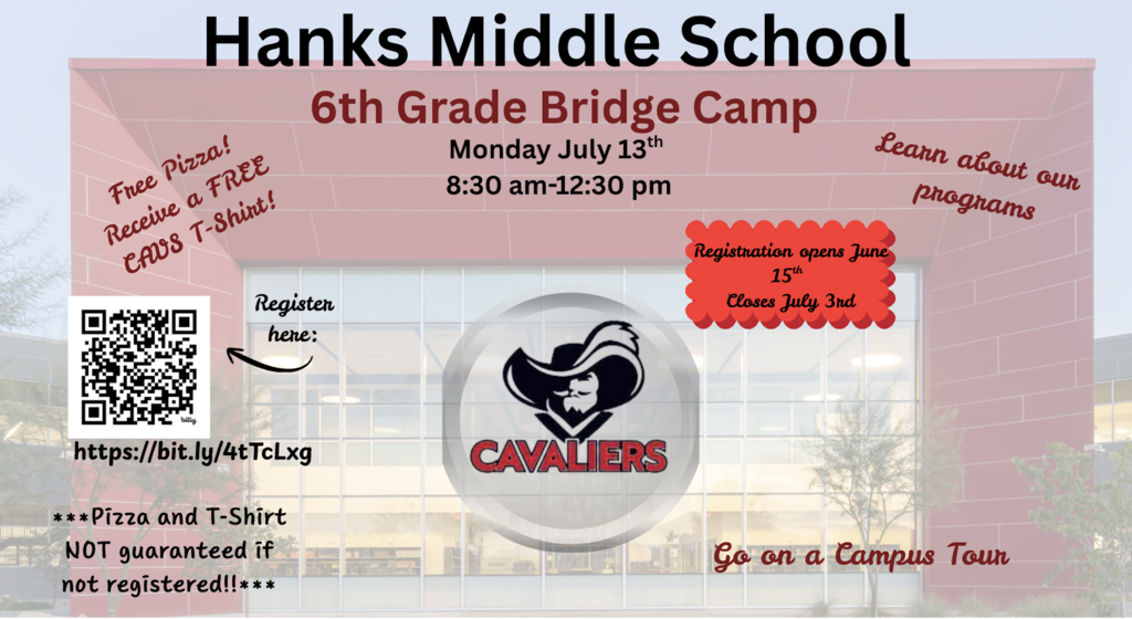 Hanks Middle School 6th grade bridge camp flyer promoting for our 5th graders to go and learn about their programs