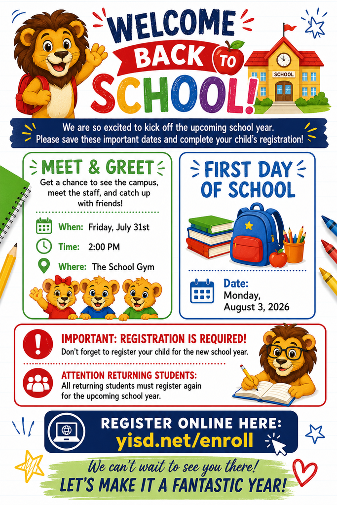 Meet & Greet, Friday, July 31. Reminder to register your child at yisd.net/enroll. 