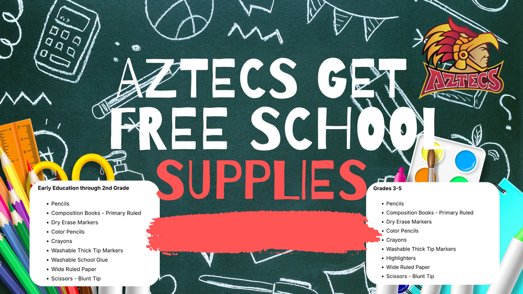 A flyer for our Aztec community about our students getting free school supplies.