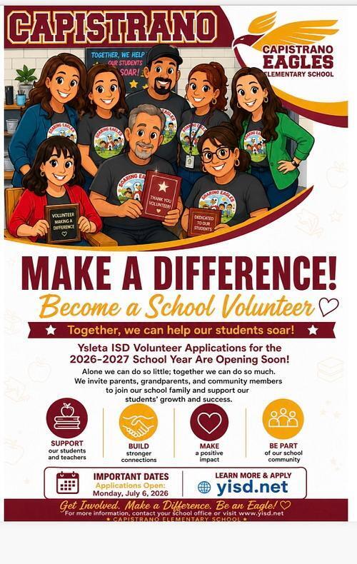 Become a Volunteer at Capistrano Elementary! Applications open July 6, 2026. Learn more and apply at yisd.net