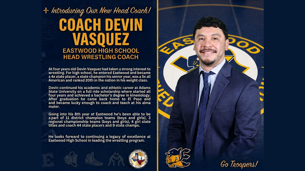 Introducing our Boys and Girls Wrestling Coach for Eastwood High School, Devin Vasquez