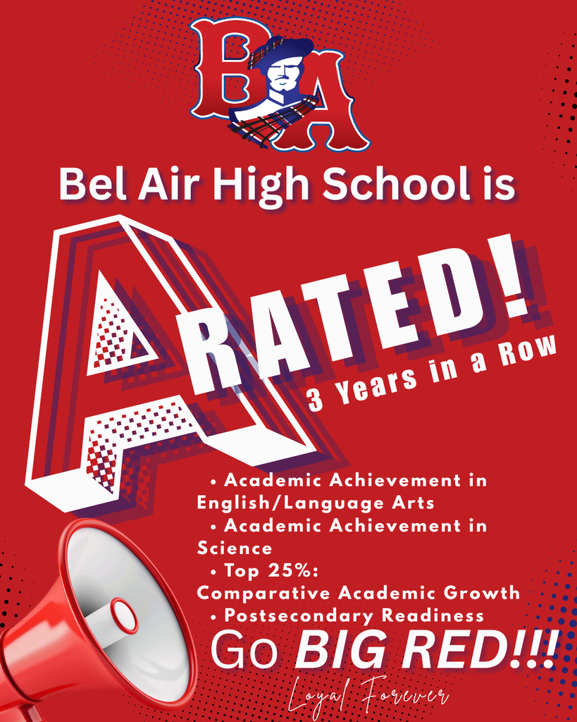 The Texas Education Agency has rated Bel Air High School with an A rating for the third year in a row!!!  Congratulations BIG RED!