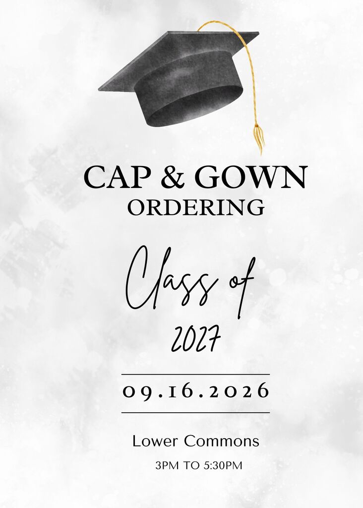 Cap and Gown Ordering on September 16, 2026 for class of 2027