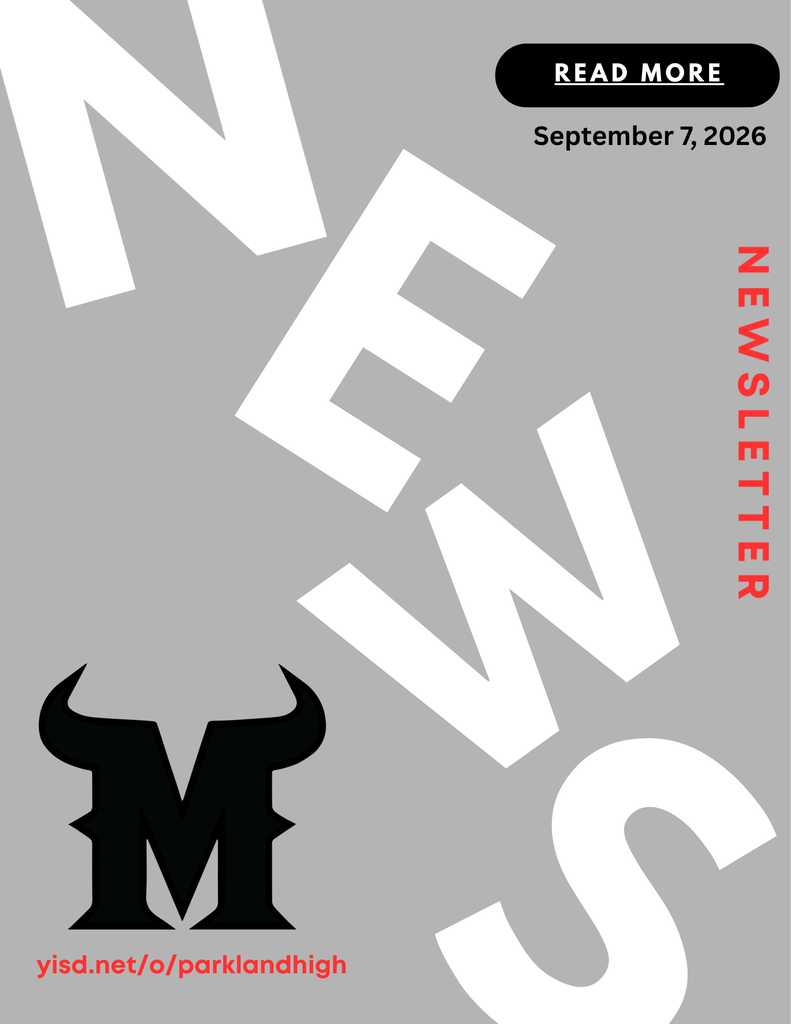 Parkland High School Newsletter graphic. Website: yisd.net/o/parlandhigh