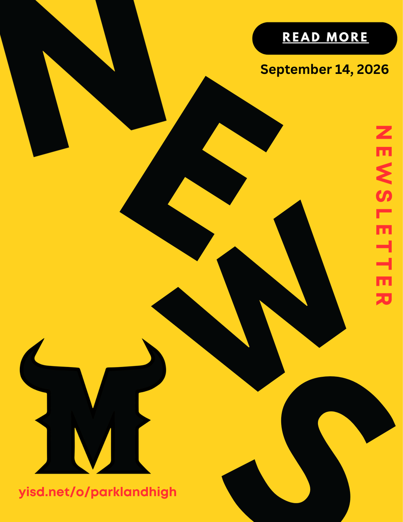 Parkland High School Weekly Newsletter, September 14, 2026,yisd.net/o/parklandhigh
