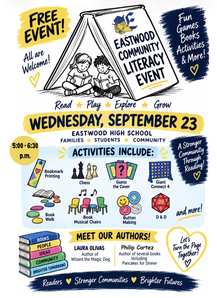 Flyer for the free Eastwood Community Literacy Event on Wednesday, September 23, from 5:00–6:30 p.m. at Eastwood High School. It highlights family activities like chess, bookmark printing, games, and D&D, plus guest appearances by authors Laura Olivas and Philip Cortez.