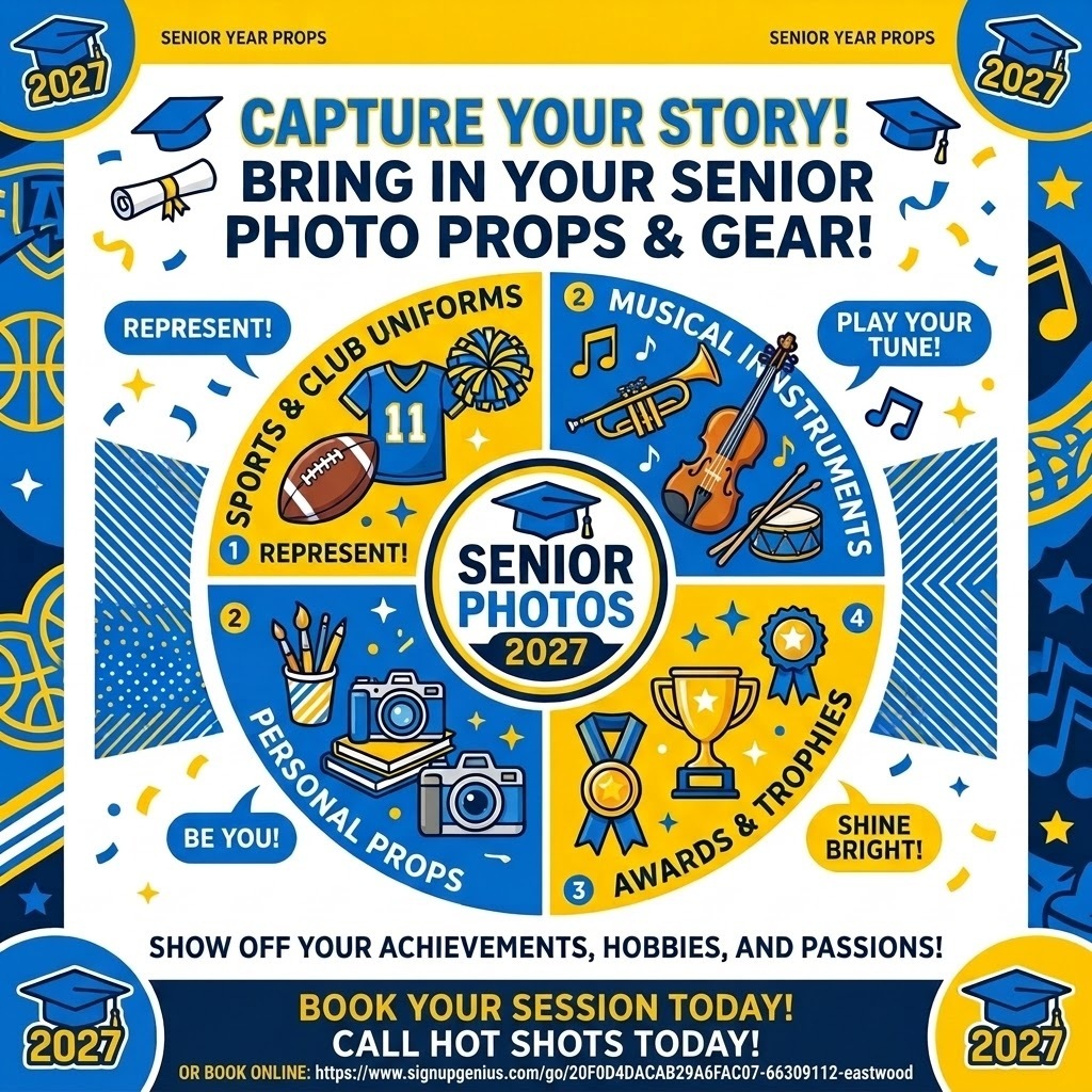 Eastwood High School Class of 2027 senior portrait reminder flyer in navy blue, gold, and white. The flyer encourages seniors to bring personal props and gear representing their sports, clubs, musical talents, hobbies, and achievements. Illustrations include graduation caps, sports equipment, musical instruments, cameras, trophies, and medals. Only two senior portrait opportunities remain: November 7 and November 14, 2026. November 14 is the final opportunity. Students must schedule an appointment with Hot Shots Photography by scanning the QR code or visiting https://www.signupgenius.com/go/20F0D4DACAB29A6FAC07-66309112-eastwood.