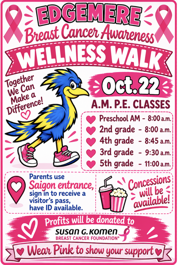 Pink-themed poster for the Edgemere Breast Cancer Awareness Wellness Walk taking place on October 22 during A.M. P.E. classes. Features a roadrunner mascot in pink sneakers and lists schedule times for Preschool A.M., 2nd, 3rd, 4th, and 5th grades. Includes parent sign-in info at the Saigon entrance, concessions, Susan G. Komen donations, and a prompt to wear pink.