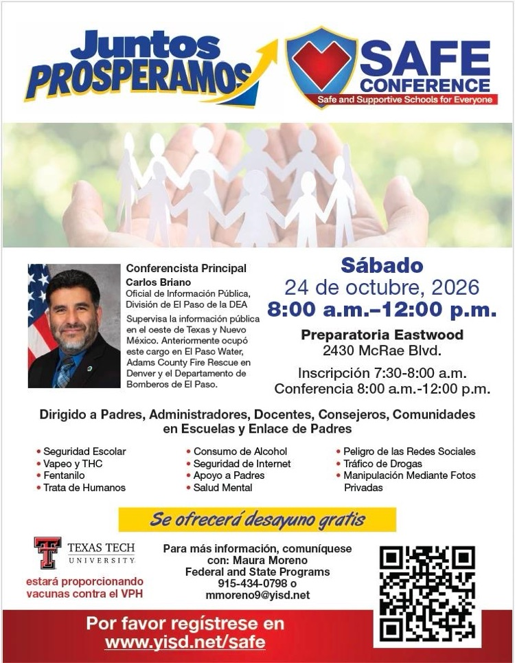 SAFE conference Saturday October 24 from 8-12 at Eastwood high school intended for parents and community members free breakfast provided call 915-434-0798 to Ms. Moreno for any questions 