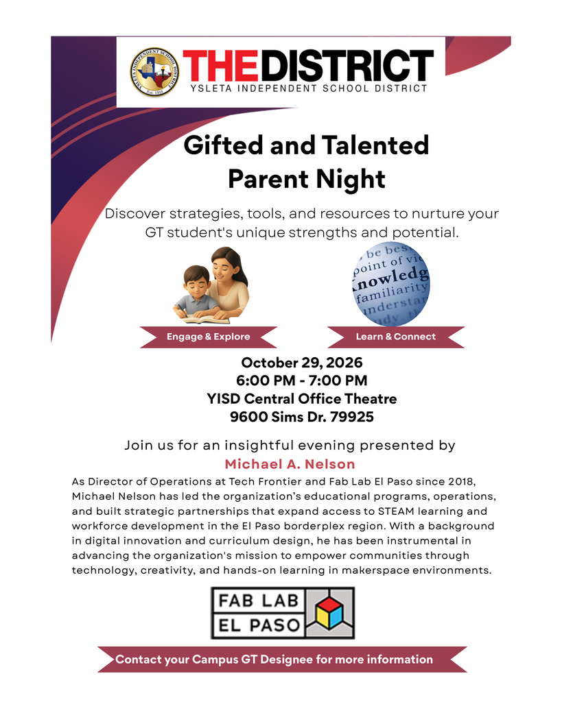 YISD Gifted and Talented Parent Night flyer featuring the district logo and purple and burgundy graphics. The event takes place Thursday, October 29, 2026, from 6:00 to 7:00 PM at the YISD Central Office Theatre, 9600 Sims Dr., El Paso, TX 79925. Guest presenter Michael A. Nelson of Tech Frontier and Fab Lab El Paso will share strategies, tools, and resources to support gifted and talented students. The flyer includes images representing parent-child learning and knowledge, along with the Fab Lab El Paso logo. Families are encouraged to contact their campus GT designee for additional information.
