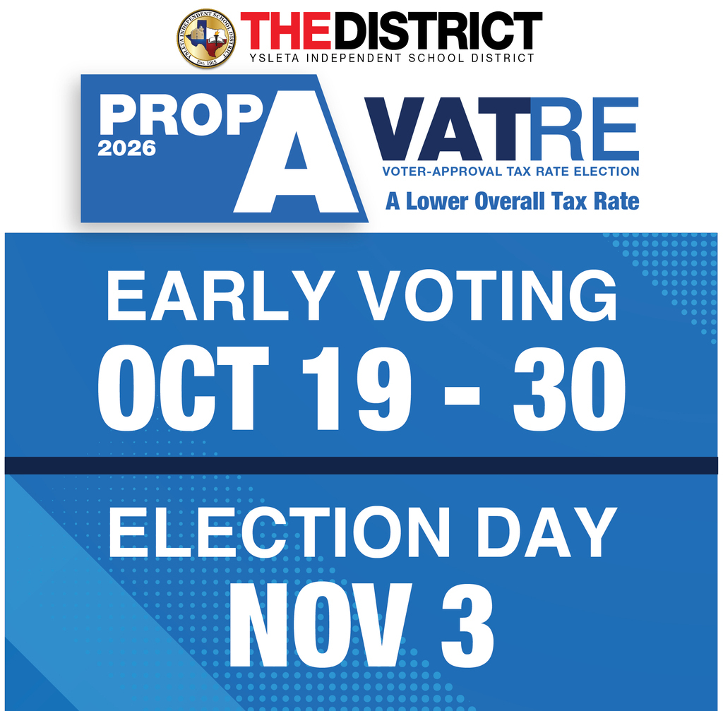 Ysleta Independent School District Proposition A (VATRE) 2026 informational graphic featuring the district logo and the message “A Lower Overall Tax Rate.” The blue-and-white graphic highlights early voting dates of October 19–30 and Election Day on November 3, 2026.