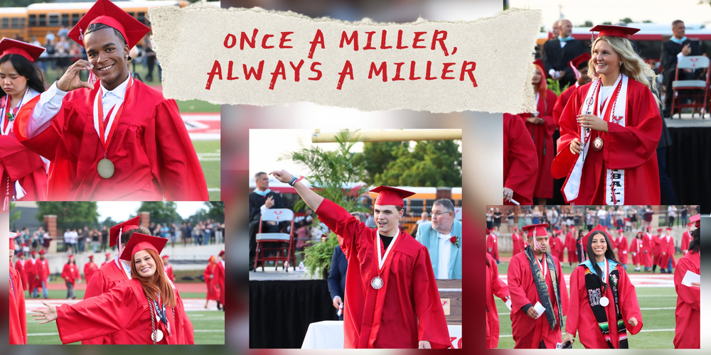 Once a Miller always a Miller-- Congratulations Class of 2026