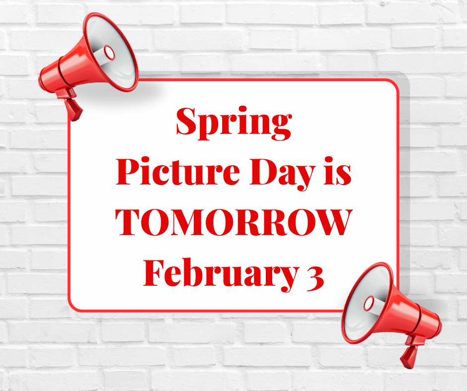 Spring Picture Day Feb 3