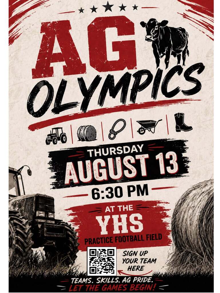 Ag Olympics August 13th 6:30 PM @ the YHS Practice field