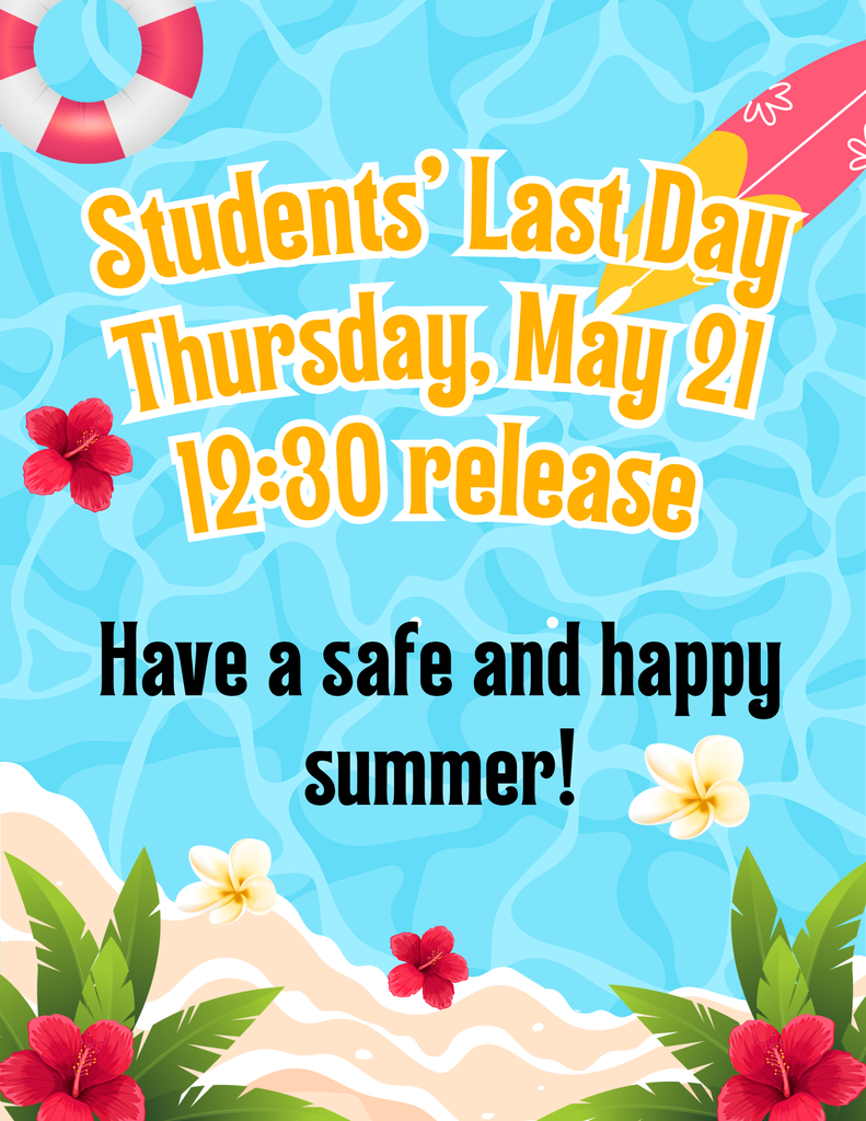 May 21 is the last day of school